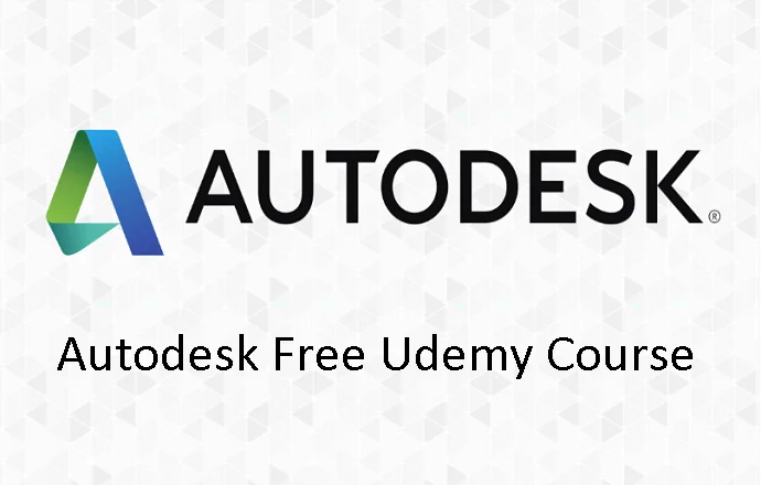 Autodesk Education All Udemy Course For Free Enroll Now udemy Autodesk course free download
