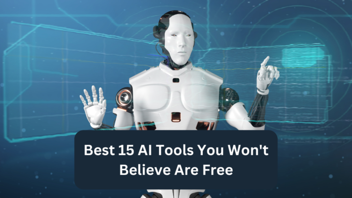 15 AI Tools You Won't Believe Are Free