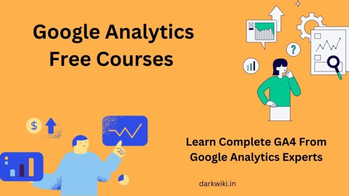 Google Analytics Free Training Courses with Certification Developed by Google