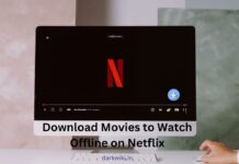 How to Download Movies to Watch Offline on Netflix: A Step-by-Step Guide