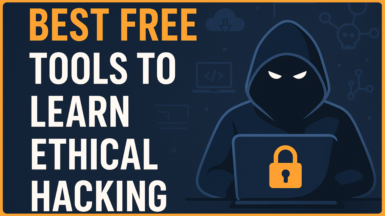 Best Free Tools to Learn Ethical Hacking 2026 Best Free Tools to Learn Ethical Hacking
